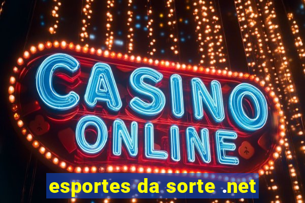 esportes da sorte .net